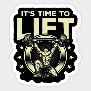 It's Time to Lift - Gym Warrior Design Sticker